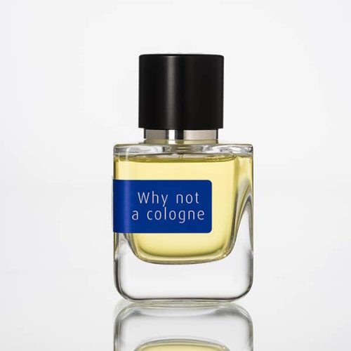 Why Not A Cologne